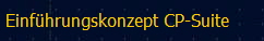 Einführungskonzept CP-Suite